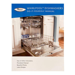 WHIRLPOOL W10131216 DISHWASHER REPAIR MANUAL (GENUINE OEM PART)